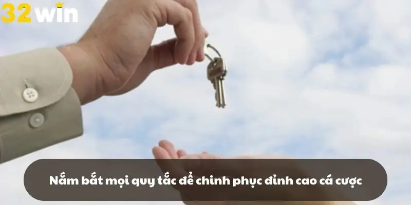 Hiểu rõ quy tắc giúp nắm chắc cơ hội chinh phục mọi thử thách tại 32win