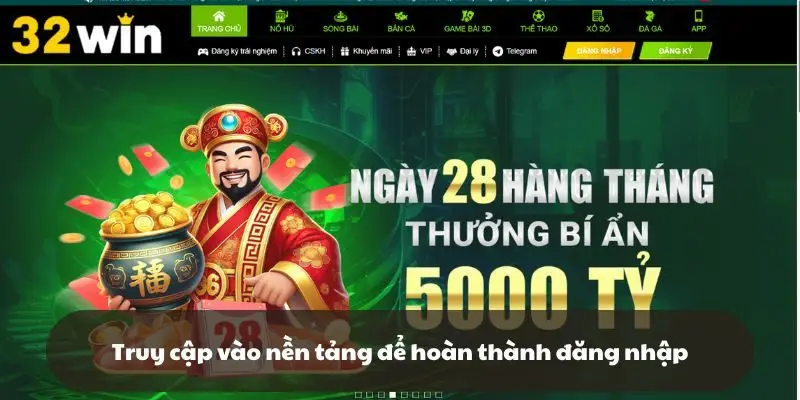 Truy cập vào nền tảng để hoàn thành đăng nhập