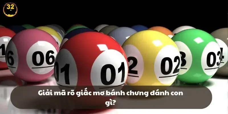 Giải mã rõ giấc mơ bánh chưng đánh con gì?