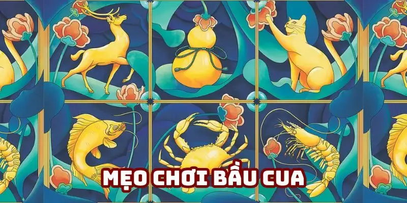 mẹo chơi Bầu cua
