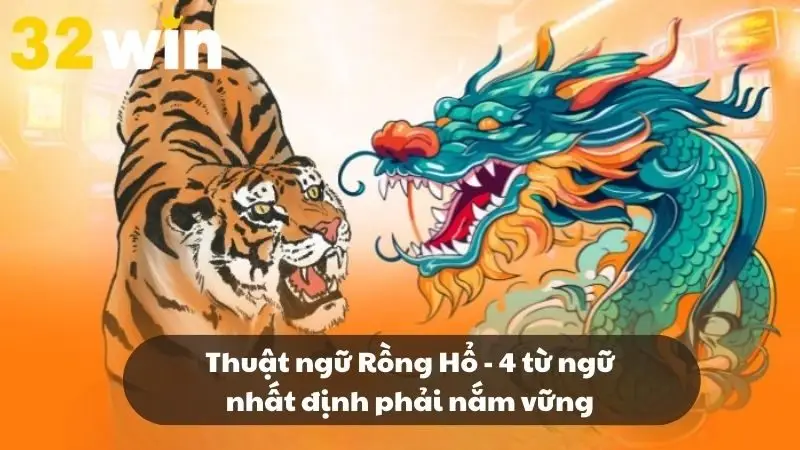 Thuật ngữ Rồng Hổ